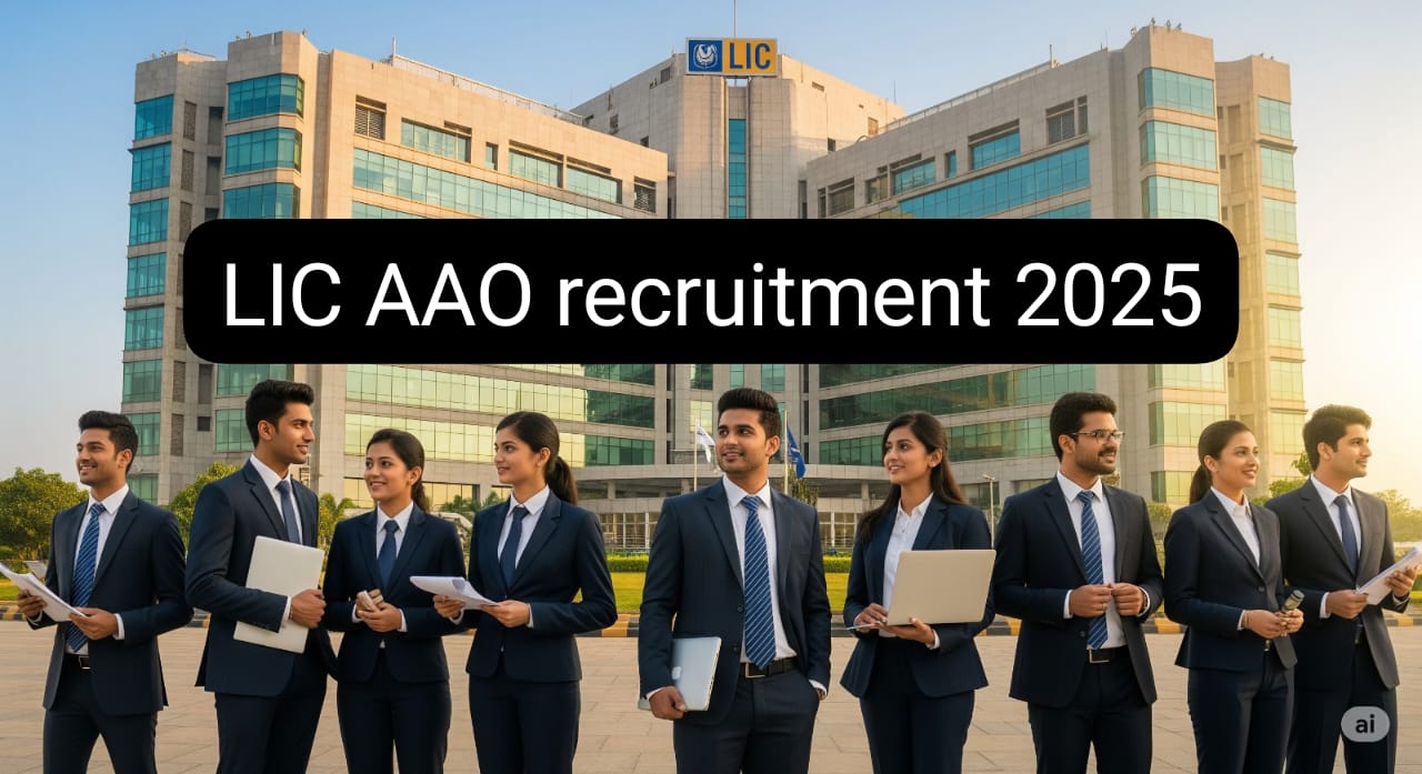 LIC AAO recruitment 2025